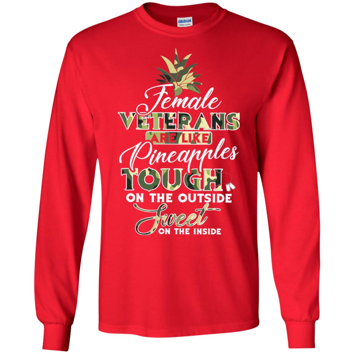Female Veterans Are Like Pineapple Tough On The Outside Sweet On The Inside Red