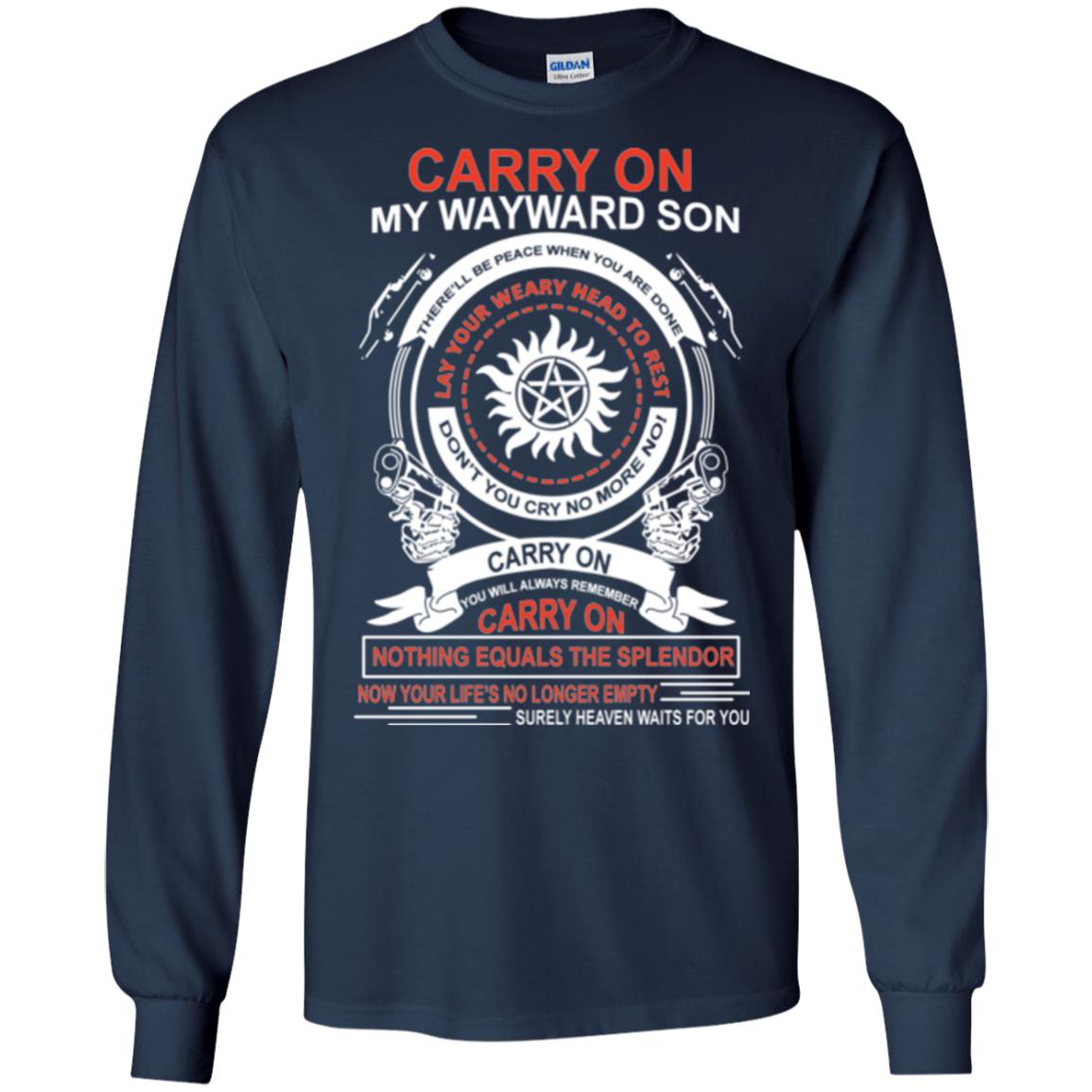 Carry On My Wayward Sonthere Will Be Place When You Are Done Navy