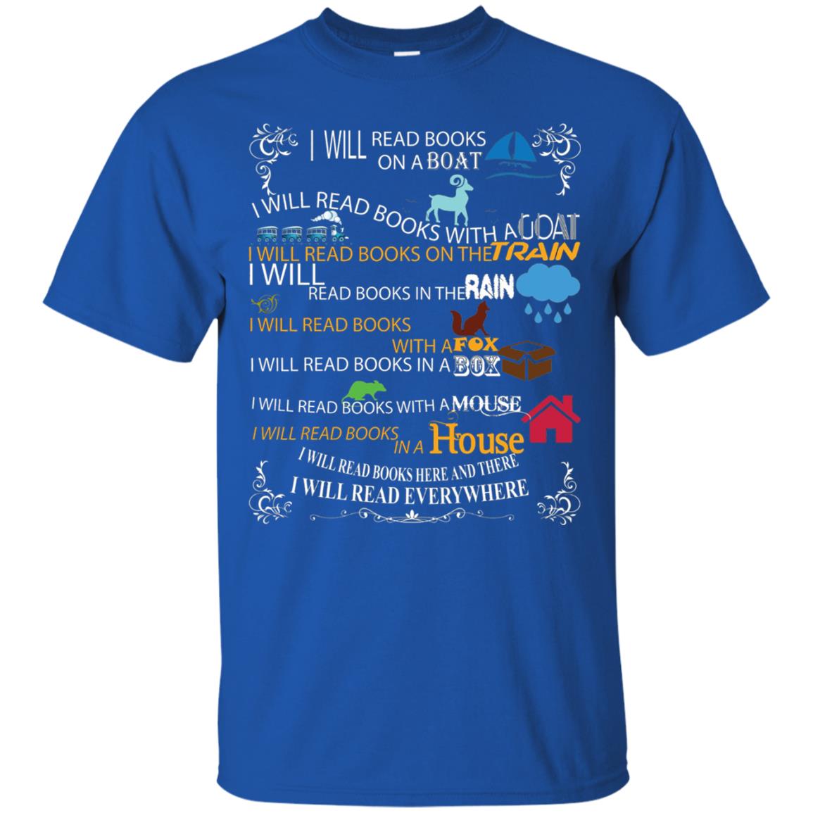 I Will Read Books On A Boat And Everywhere Bookworm T-shirt Royal