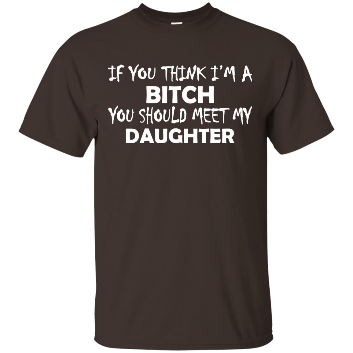 You Should Meet My Daughter Parents Shirt Dark Chocolate