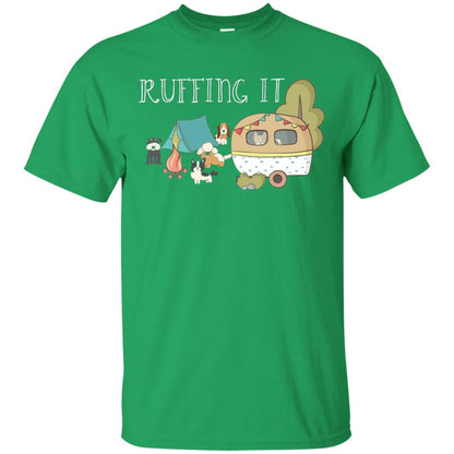 Ruffing It Camping With Dogs Camper T-shirt Irish Green