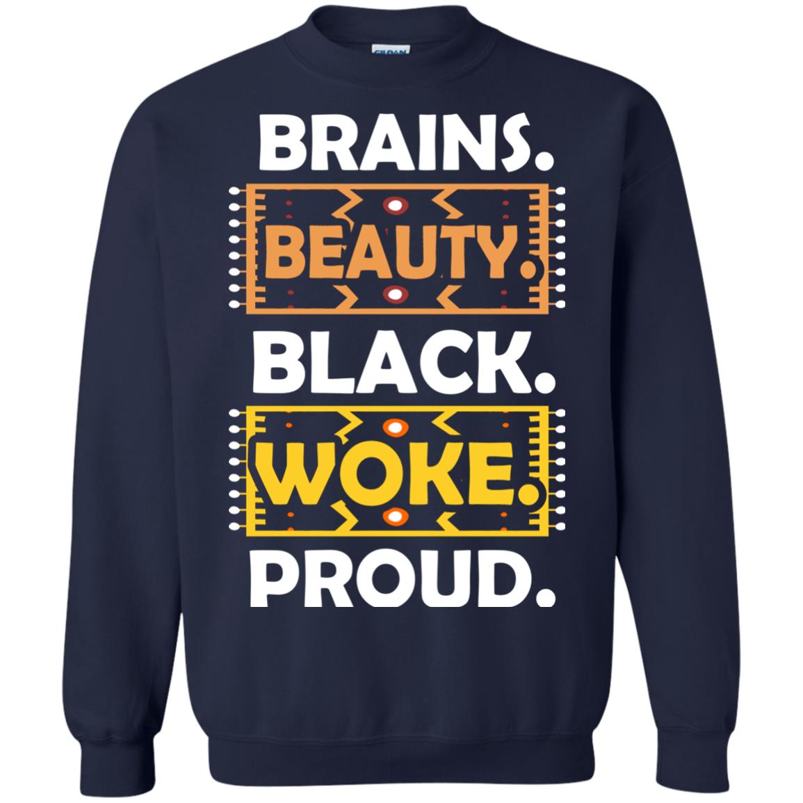 Brains Beauty Black Woke Proud African American T-shirt Navy