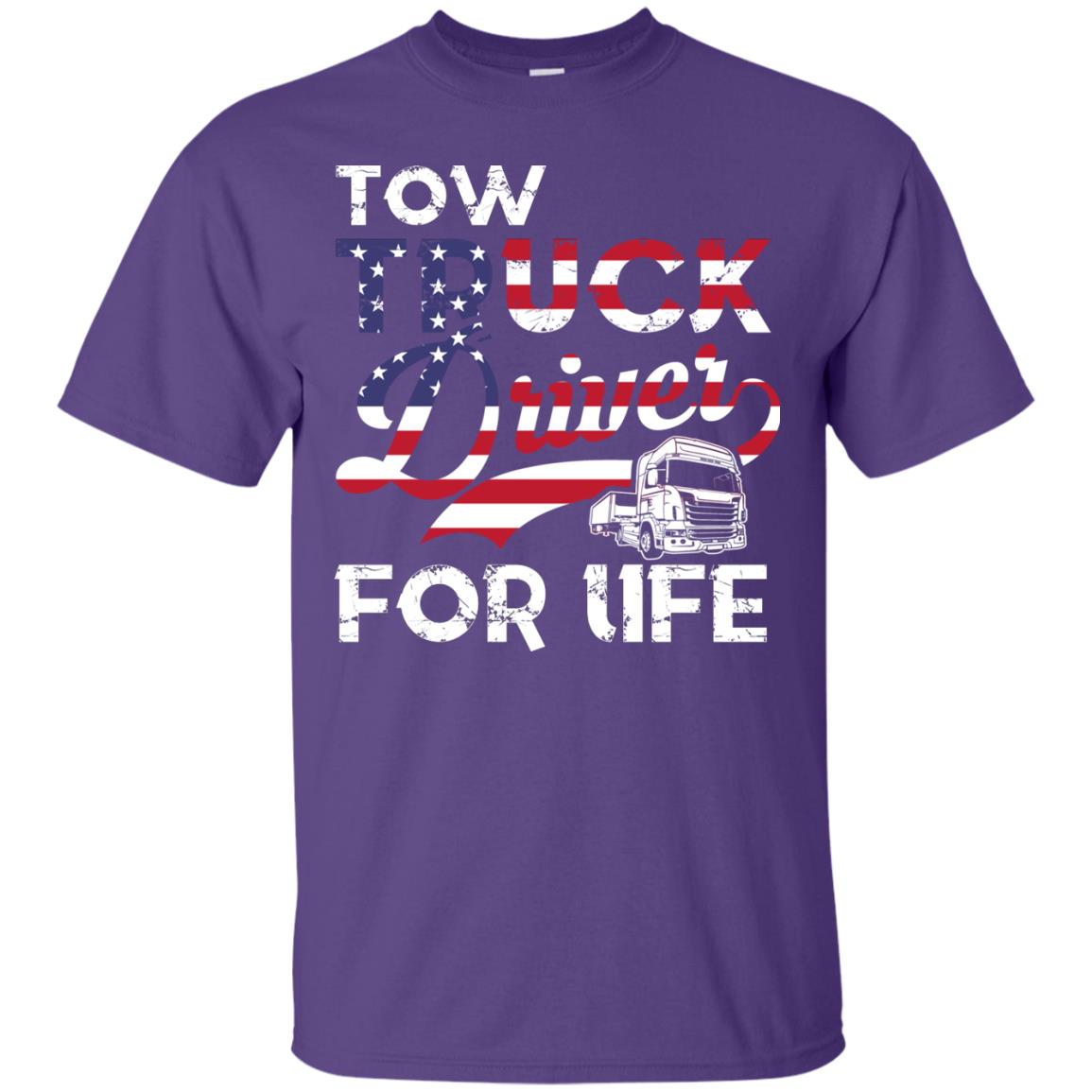 Tow Truck Driver For Life Awesome T-shirt For Trucker Purple