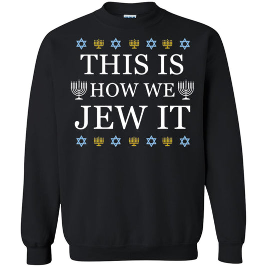 Funny Hanukkah T-shirt This Is How We Jew It Black