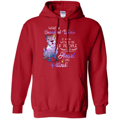 What A Beautiful World It Would Be If People Had Heart Like Pitbull Shirt Red