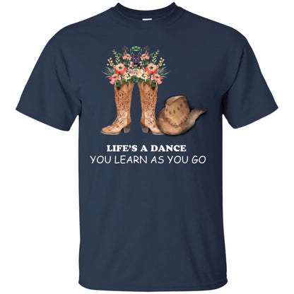 Life_s A Dance You Learn As You Go Dancing Shirt Navy