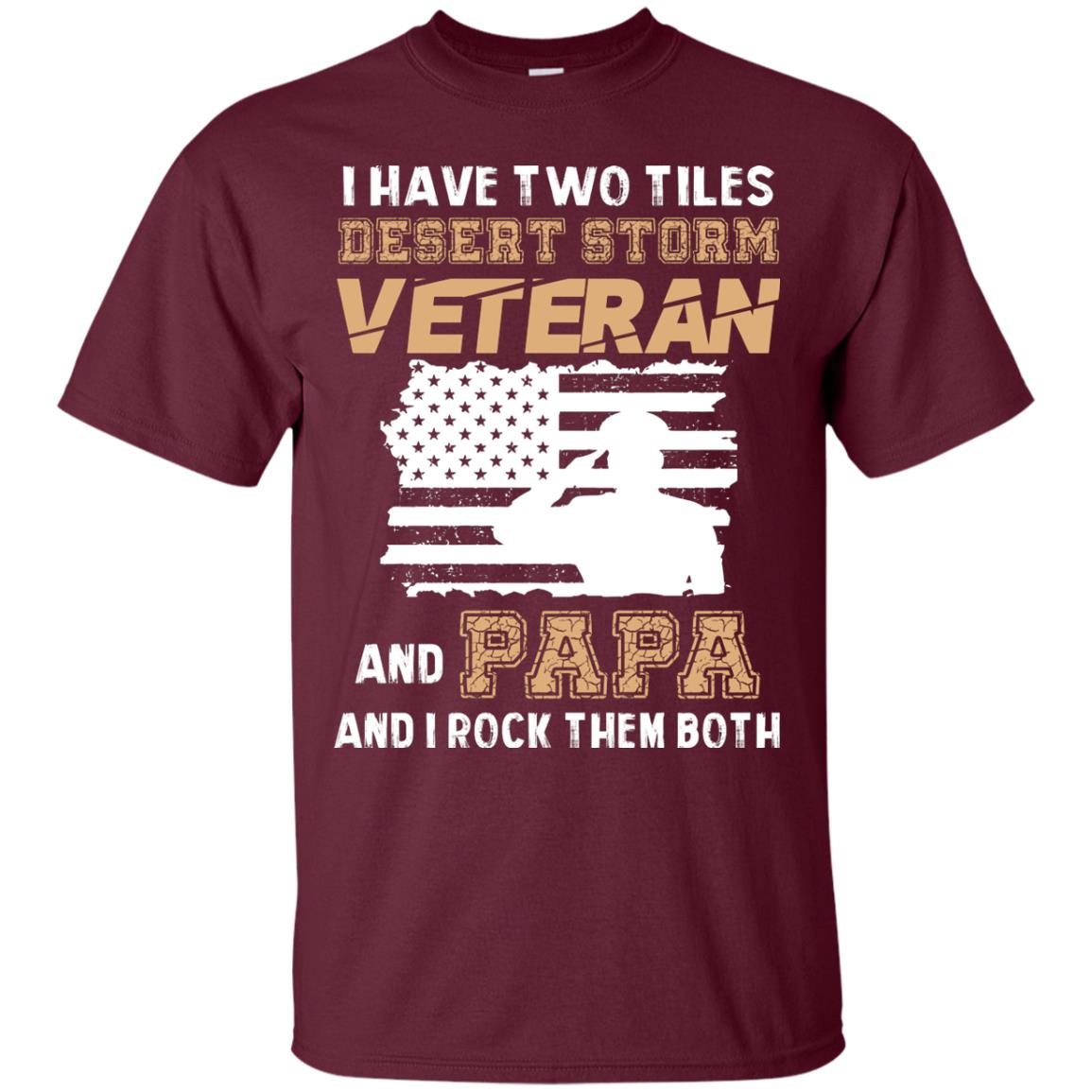 Veteran And Papa And I Rock Them Both Veteran Papa Shirt Maroon