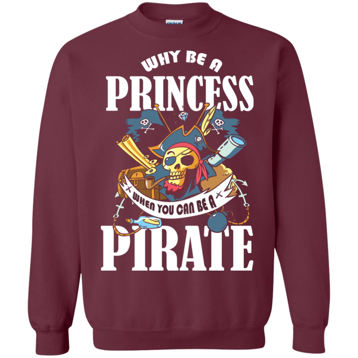 You Can Be A Pirate Cool Pirate Gift Shirt For Girls Maroon