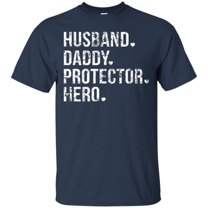 Husband Daddy Protector Hero T-shirt Navy