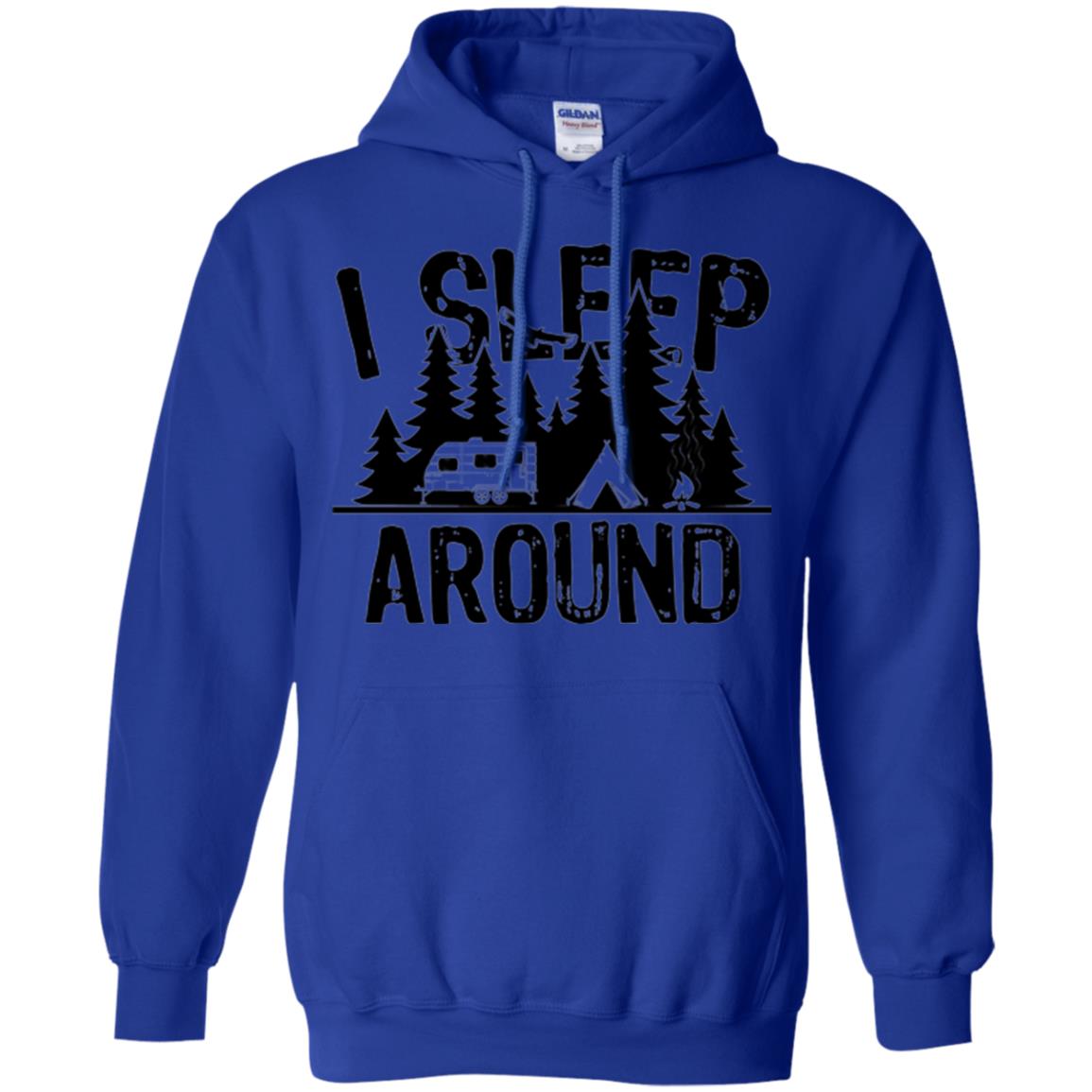 Funny Camping T-shirt I Sleep Around Royal