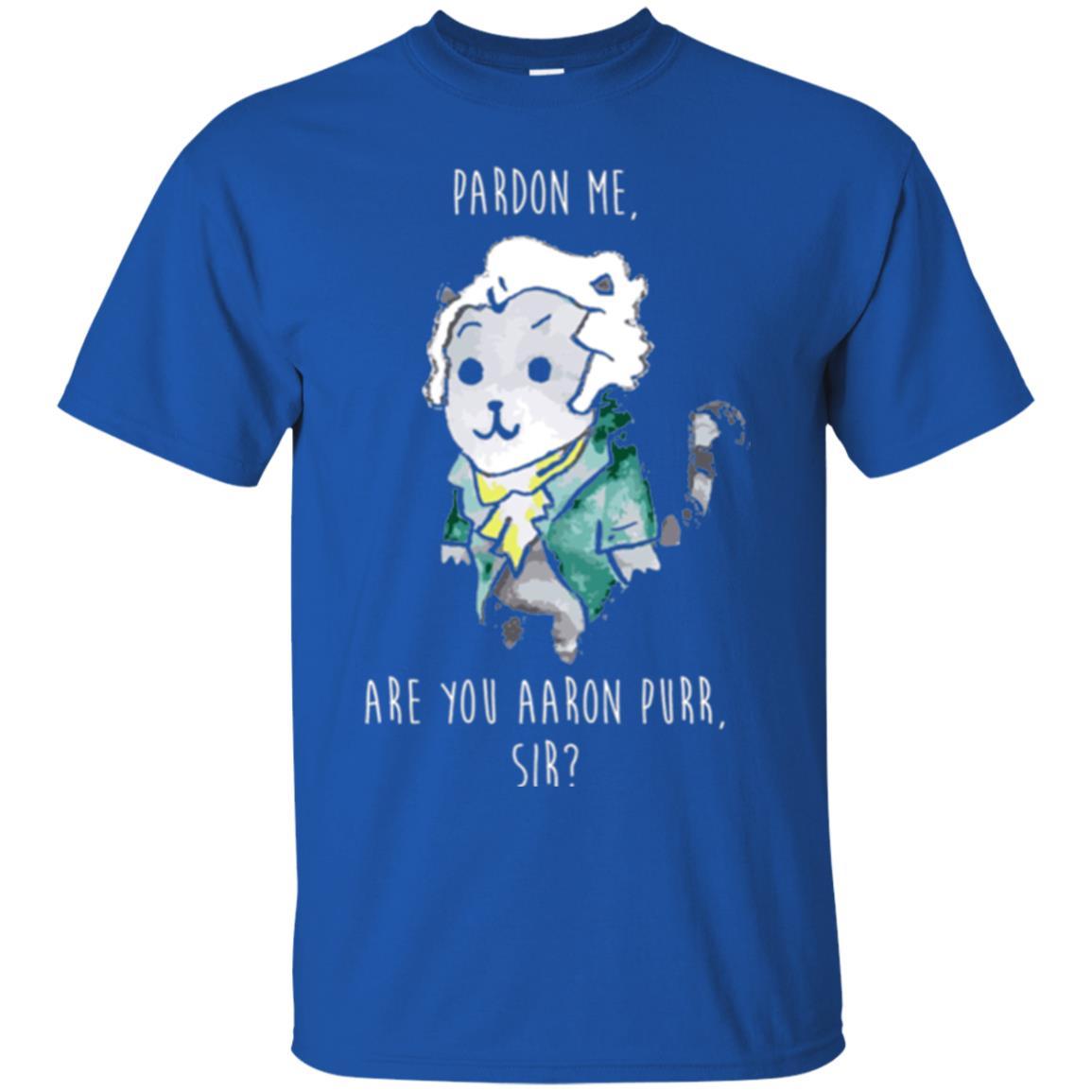Hamilton Cat T-shirt Pardon Me Are You Aaron Purr Sir Royal