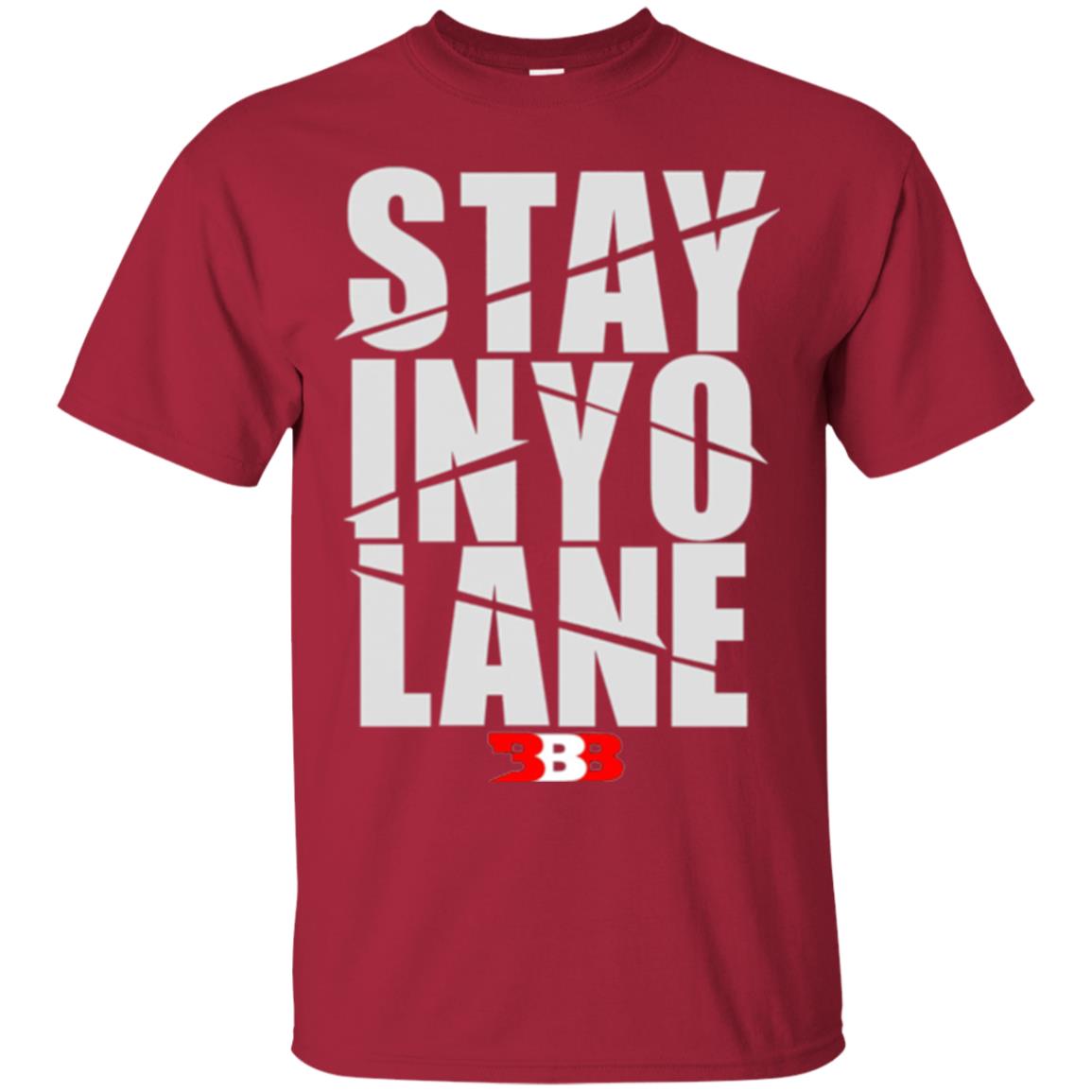 Stay In Yo Lane T-shirt Cardinal