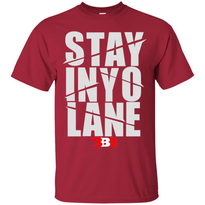 Stay In Yo Lane T-shirt Cardinal