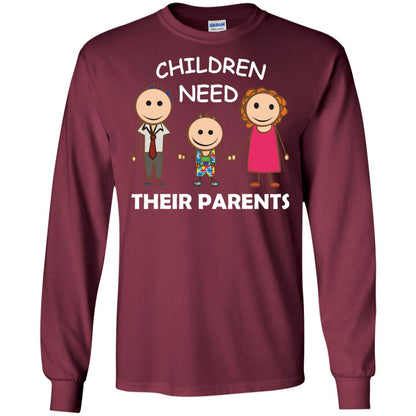 Children Need Their Parents End Separation Family Shirt Maroon