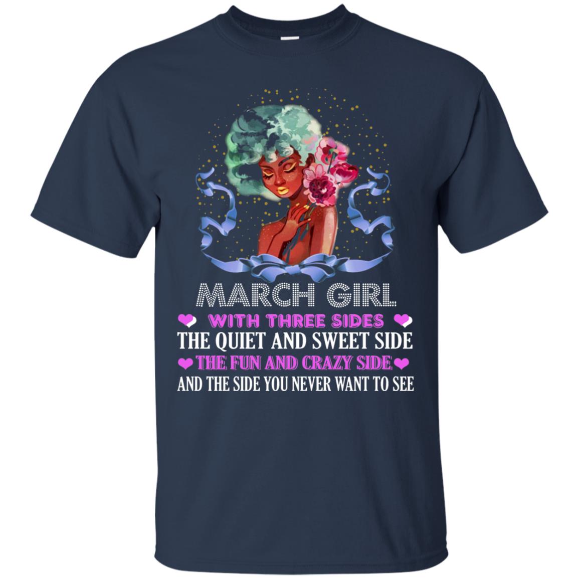 March Girl Has 3 Sides March Birthday T-shirt Navy