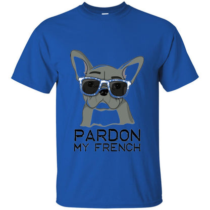 French Bulldog T-shirt Pardon My French T-shirt Royal