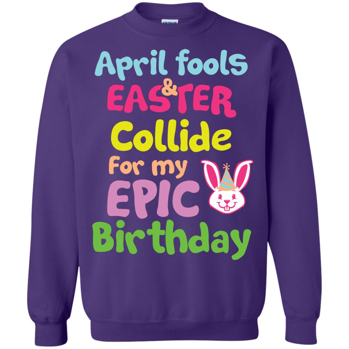 April Fools And Easter Collide For My Epic Birthday Gift Shirt For Easter Day Purple