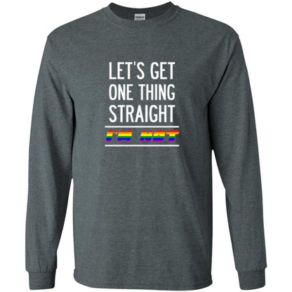 Lgbt T-shirt Let's Get One Thing Straight I'm Not Dark Heather