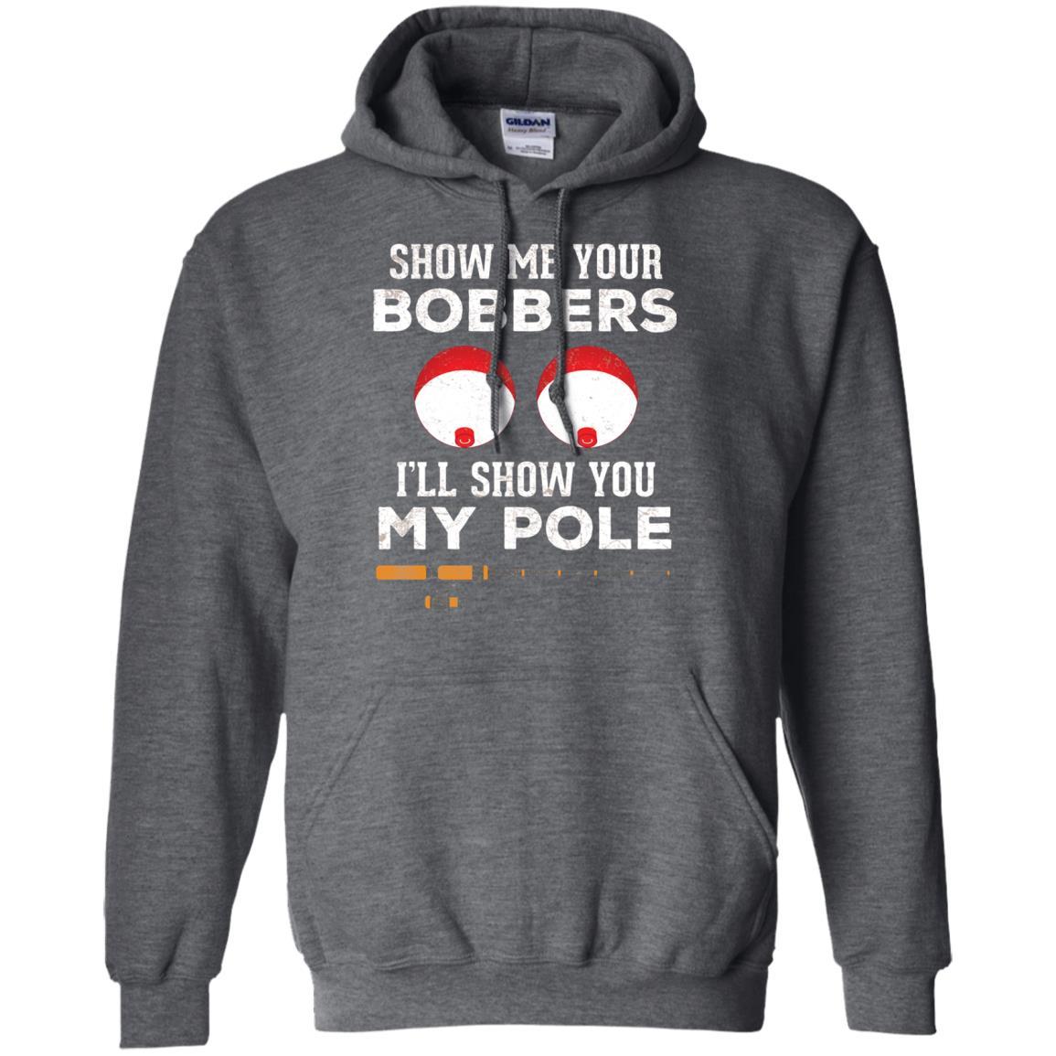 Fisherman T-shirt Show Me Your Bobbers Dark Heather