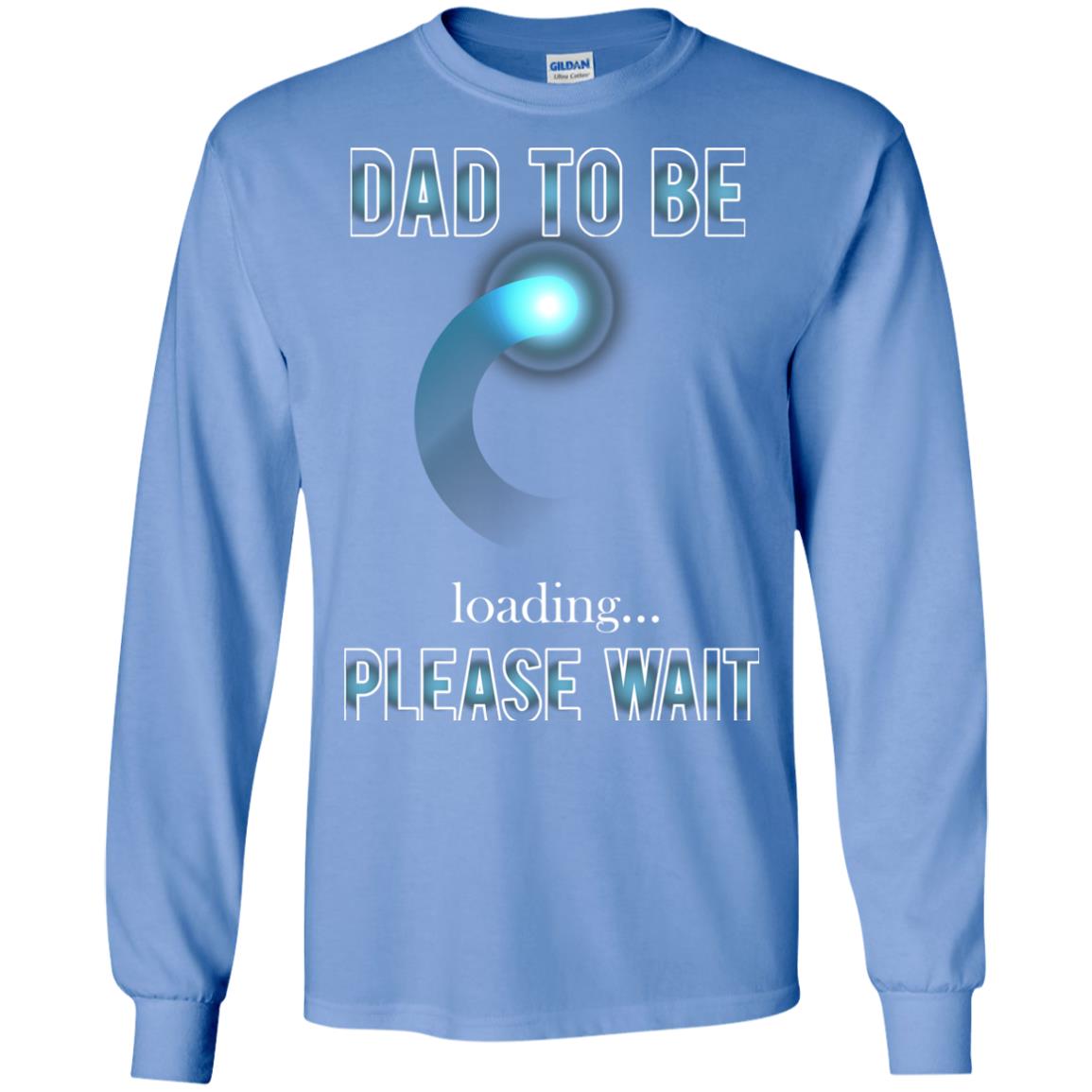 Daddy T-shirt Dad To Be Loading Please Wait Carolina Blue