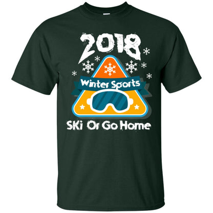 Skier T-shirt 2018 Winter Sports Ski Or Go Home Forest