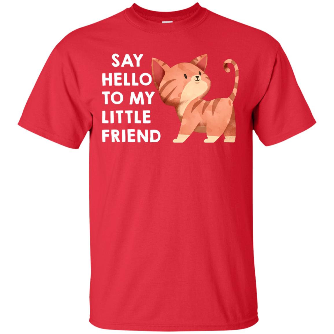 Say Hello To My Little Friend Cat Shirt Red