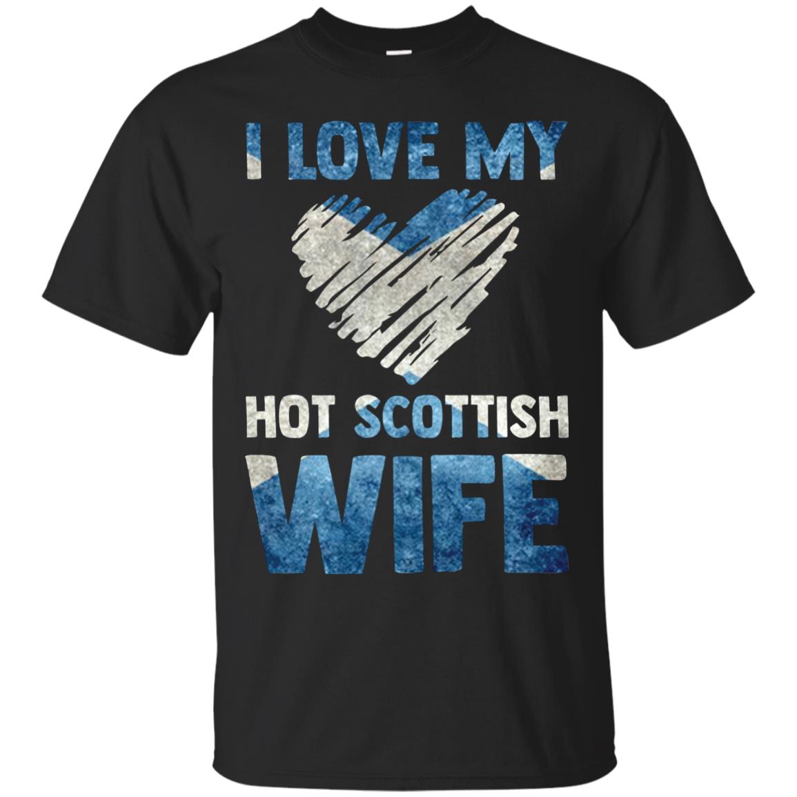 I Love My Hot Scottish Wife Scotland Flag Shirt For Husband Black