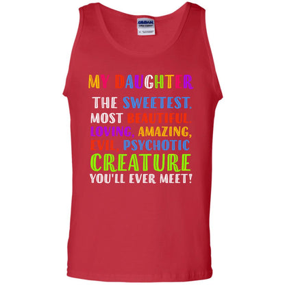 My Daughter The Sweetest Most Beautiful Loving Amazing Shirt Red