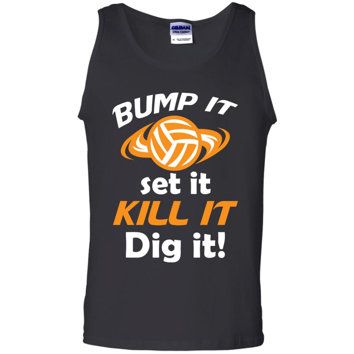 Bump It Set It Kill It Dig It Volleyball Lover T-shirt Black