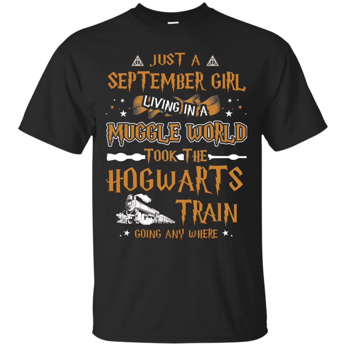 Just A September Girl Living In A Muggle World Took The Hogwarts Train Going Any Where Black