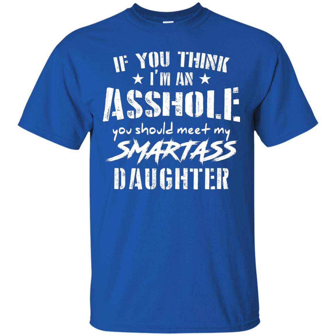 You Should Meet My Daughter Daddy T-shirt Royal