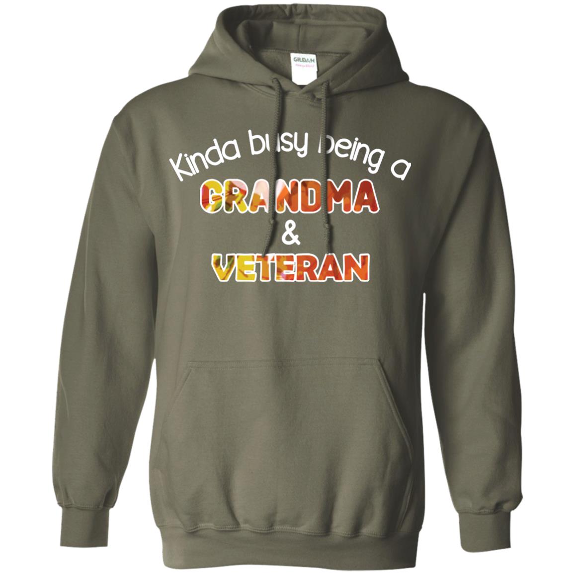 Kinda Busy Being A Grandma And Veteran Nana Shirt Military Green