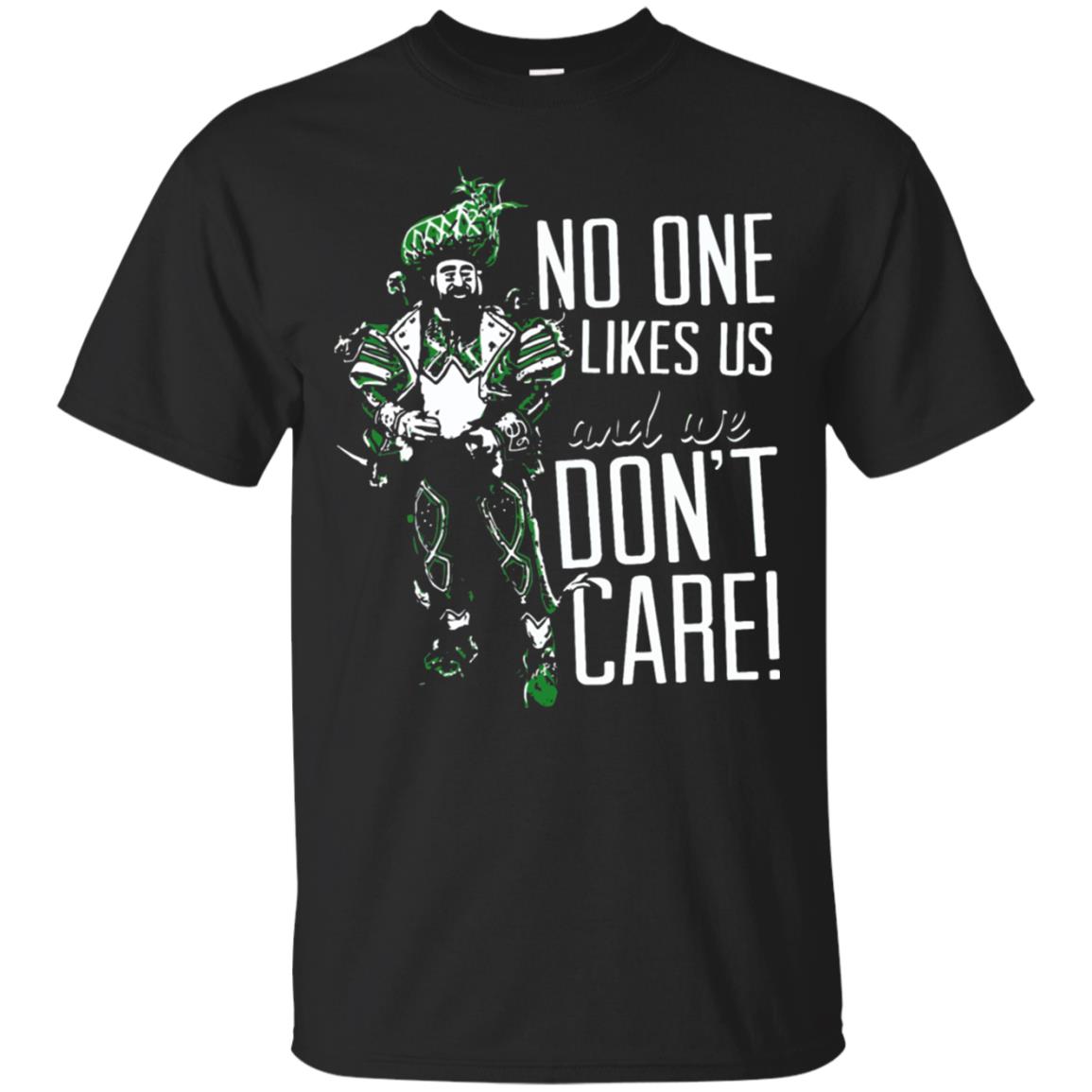 No One Likes Us We Don_t Care Philly Football Lover T-shirt Black