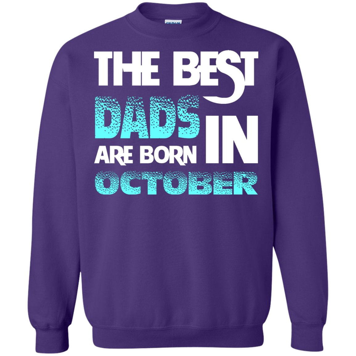 Daddy T-shirt The Best Dads Are Born In October Purple
