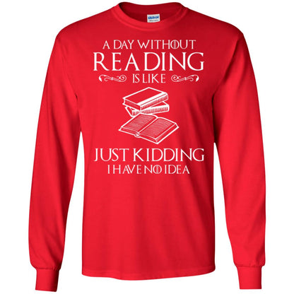 Book Lovers T-shirt A Day Without Reading Red