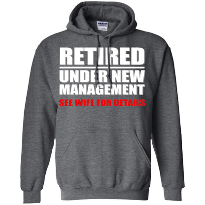 Funny Retirement T-shirt Retired Under New Management Dark Heather