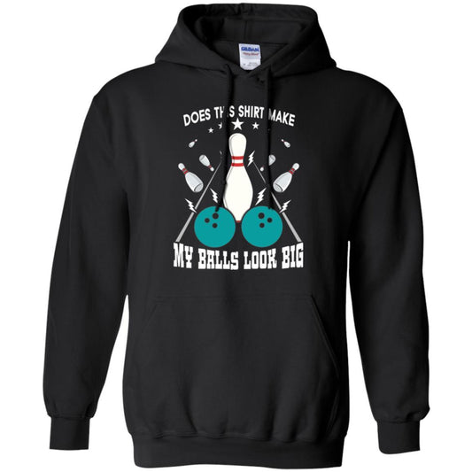 Funny Bowling Does This Shirt Make My Balls Look Big Black