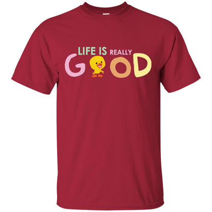 Life Is Really Good With My Cute Duck T-shirt Cardinal