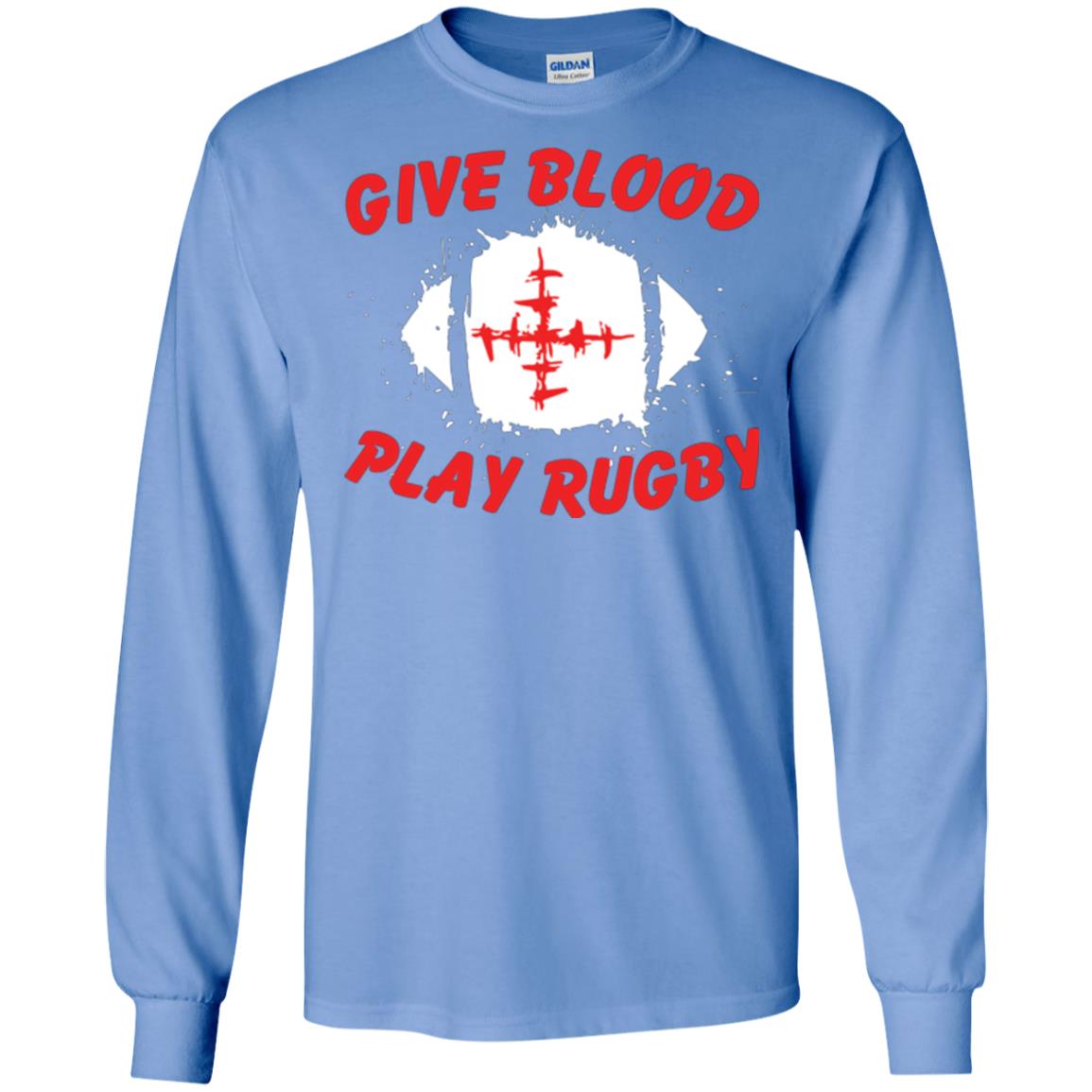 Football Lover T-shirt Give Blood Play Rugby Carolina Blue