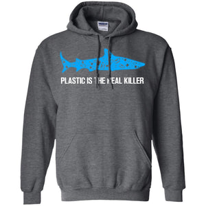 Plastic Is The Real Killer Save Ocean Shark ShirtG185 Gildan Pullover Hoodie 8 oz.