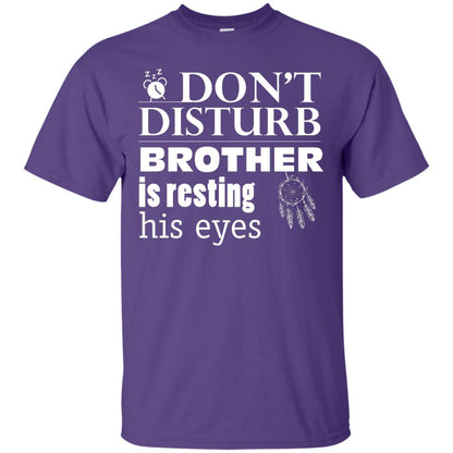 Don't Disturb Brother Is Resting His Eyes Funny Brother Shirt Purple