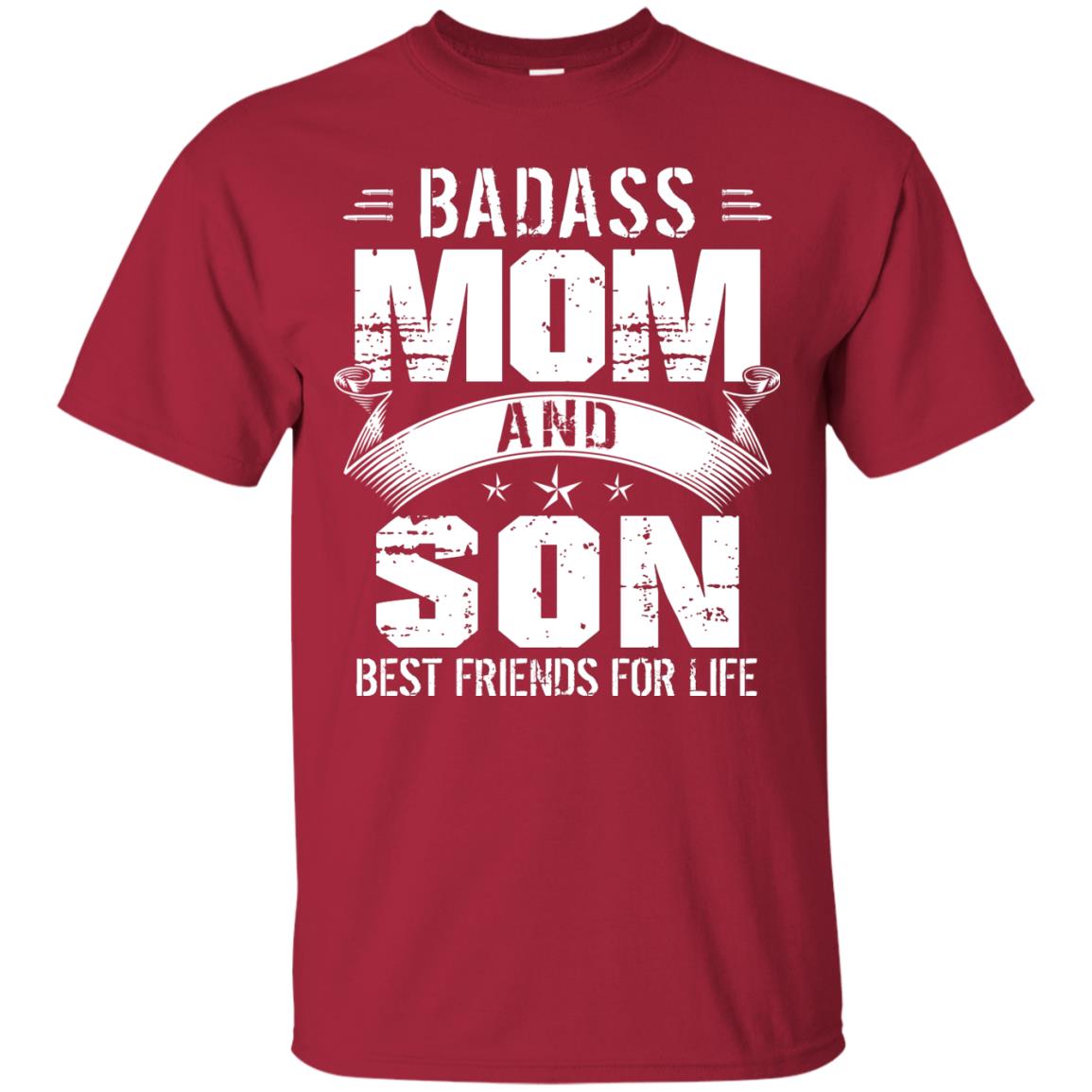 Badass Mom And Son Best Friends For Life Shirt Cardinal
