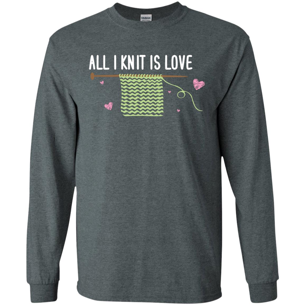 All I Knit Is Love Crocheting Lover Shirt Dark Heather