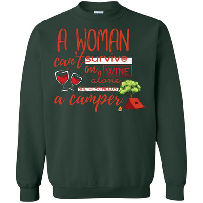 A Woman Cannot Survive On Wine Alone, She Also Needs A Camper Shirt Forest Green