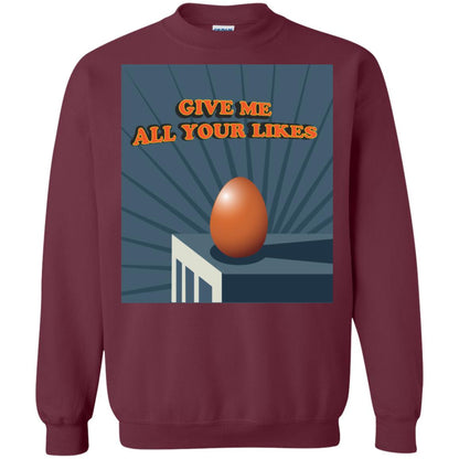 Give Me All Your Likes Egg Shirt Maroon