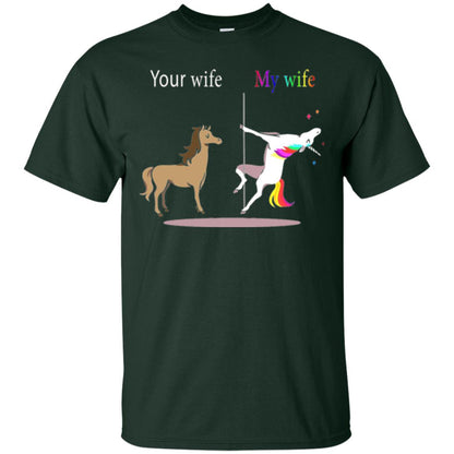 Unicorn T-shirt Your Wife My Wife Forest Green