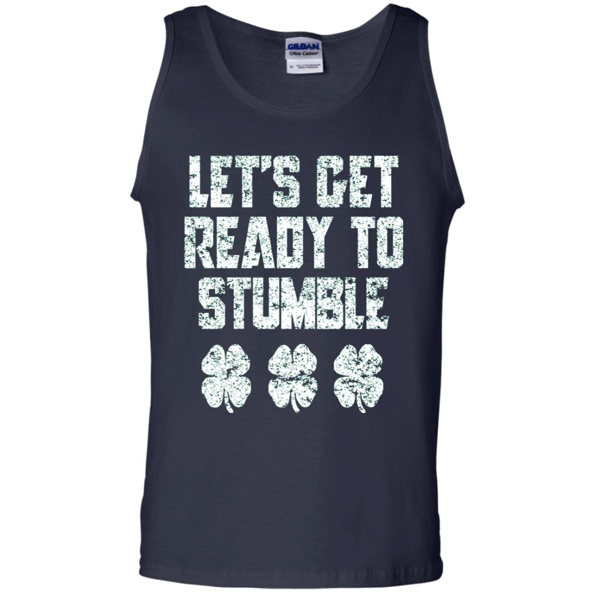 Lets Get Ready To Stumble Stain Patrick Day T-shirt Navy