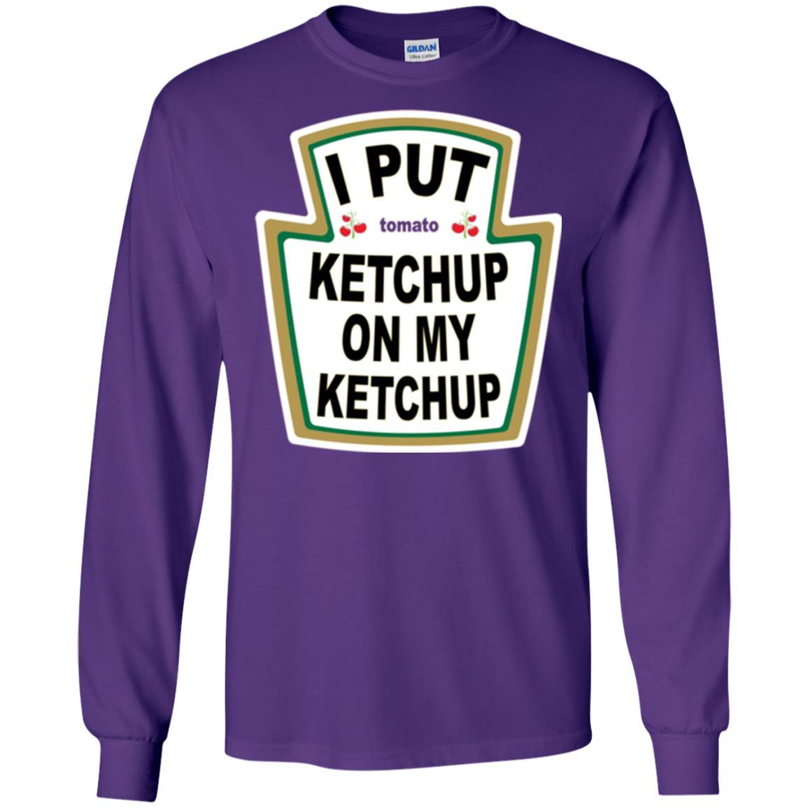 Tomato T-shirt I Put Ketchup On My Ketchup T-shirt Purple