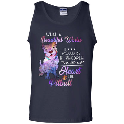 What A Beautiful World It Would Be If People Had Heart Like Pitbull Shirt Navy