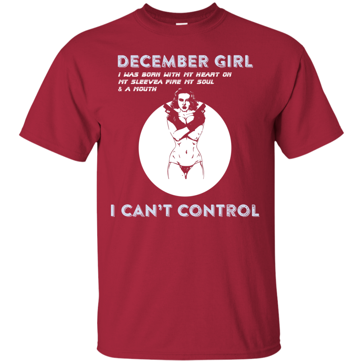 December Girl I Was Born With My Heart T-shirt Cardinal